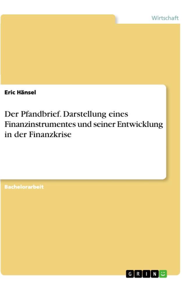 Cover: 9783668331853 | Der Pfandbrief. Darstellung eines Finanzinstrumentes und seiner...