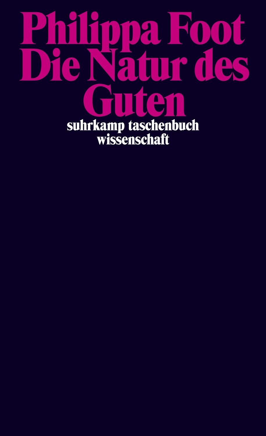 Cover: 9783518297094 | Die Natur des Guten | Philippa Foot | Taschenbuch | 162 S. | Deutsch