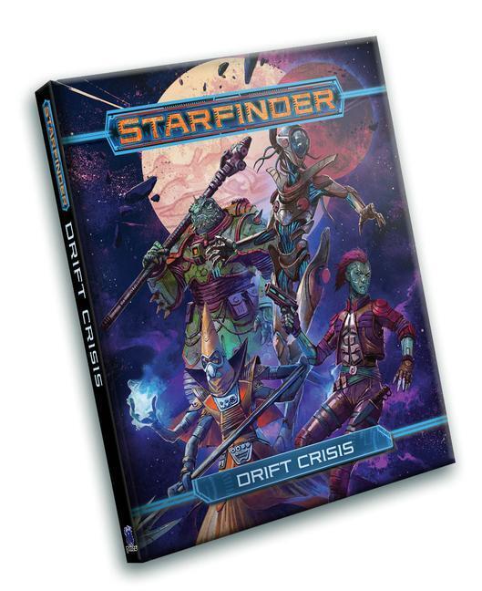 Cover: 9781640784192 | Starfinder RPG: Drift Crisis | Alison Cybe (u. a.) | Buch | Gebunden