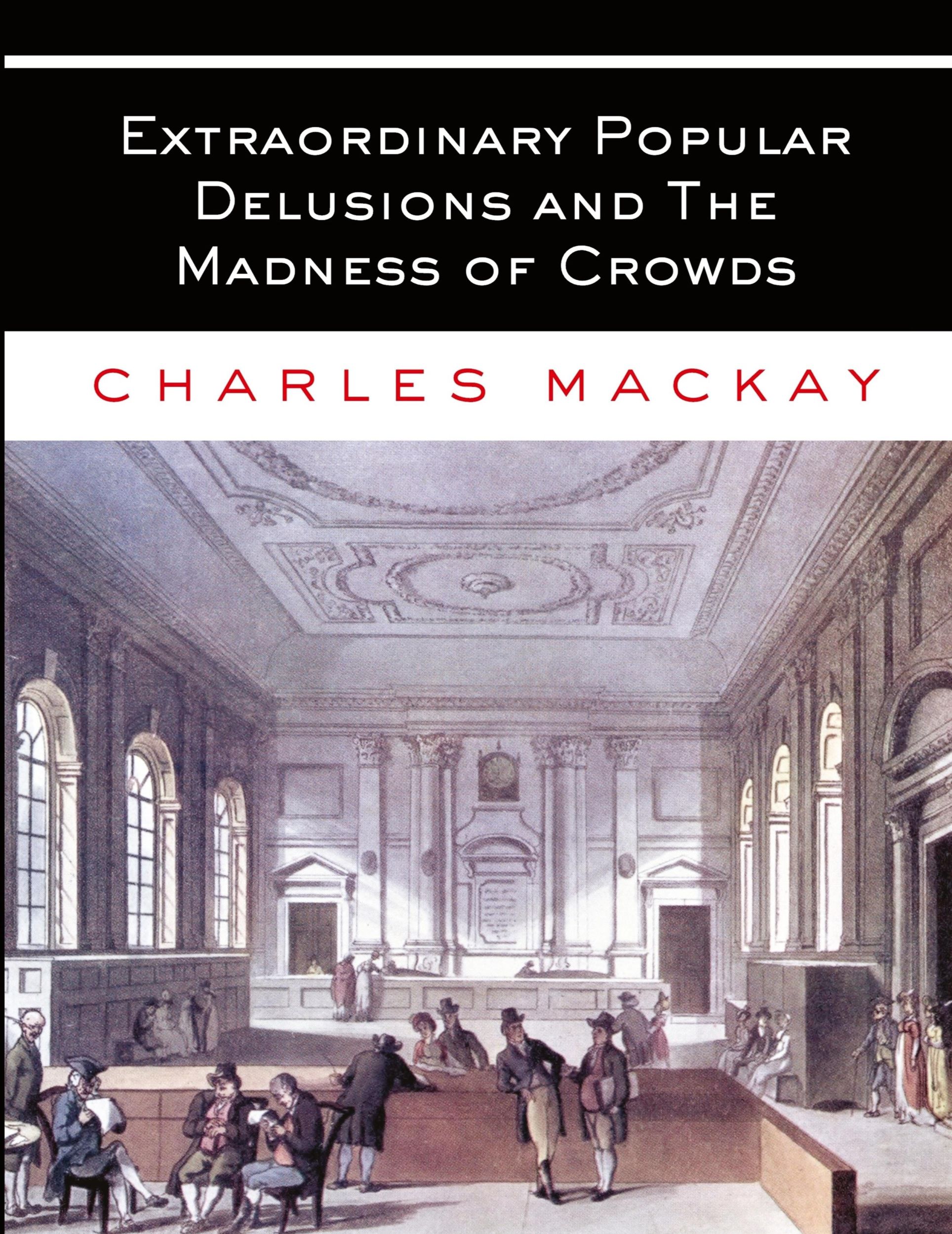 Cover: 9781088149645 | Extraordinary Popular Delusions and The Madness of Crowds | Mackay