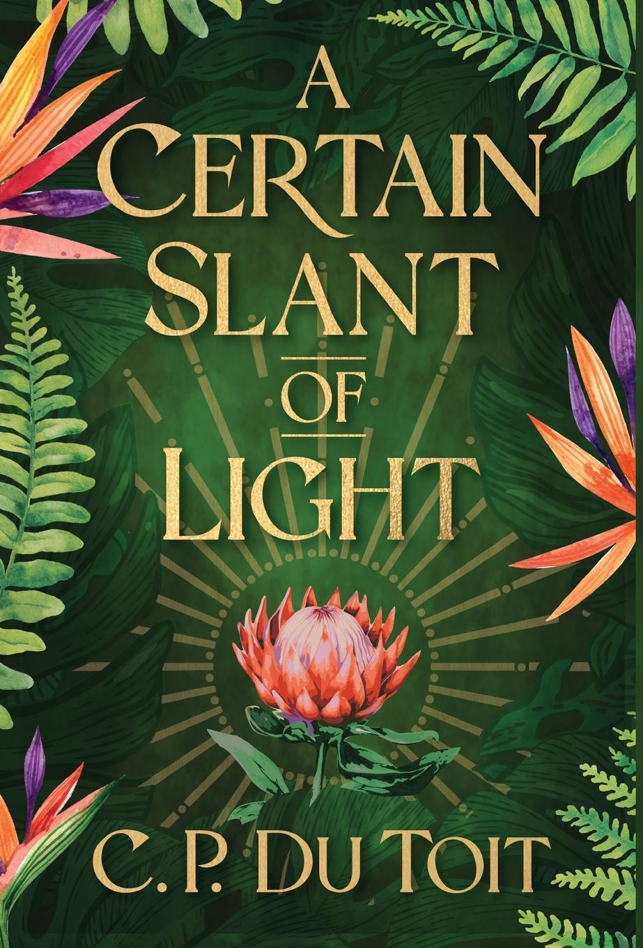 Cover: 9798887850436 | A Certain Slant of Light | C. P. Du Toit | Buch | Englisch | 2024