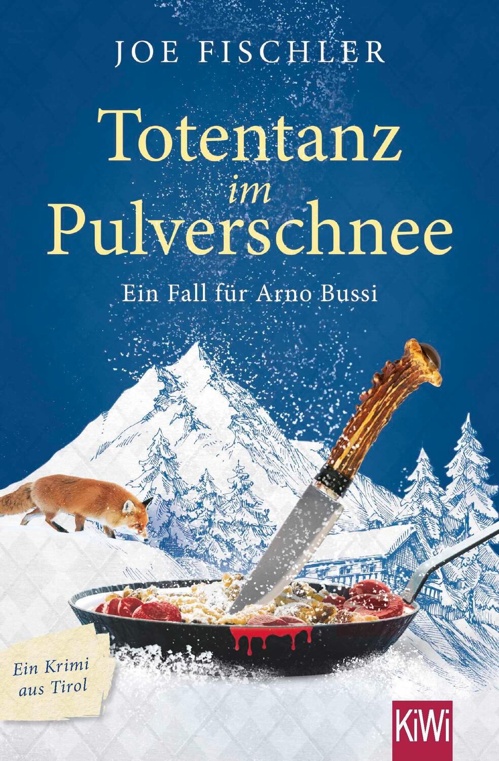 Cover: 9783462055115 | Totentanz im Pulverschnee | Ein Fall für Arno Bussi | Joe Fischler