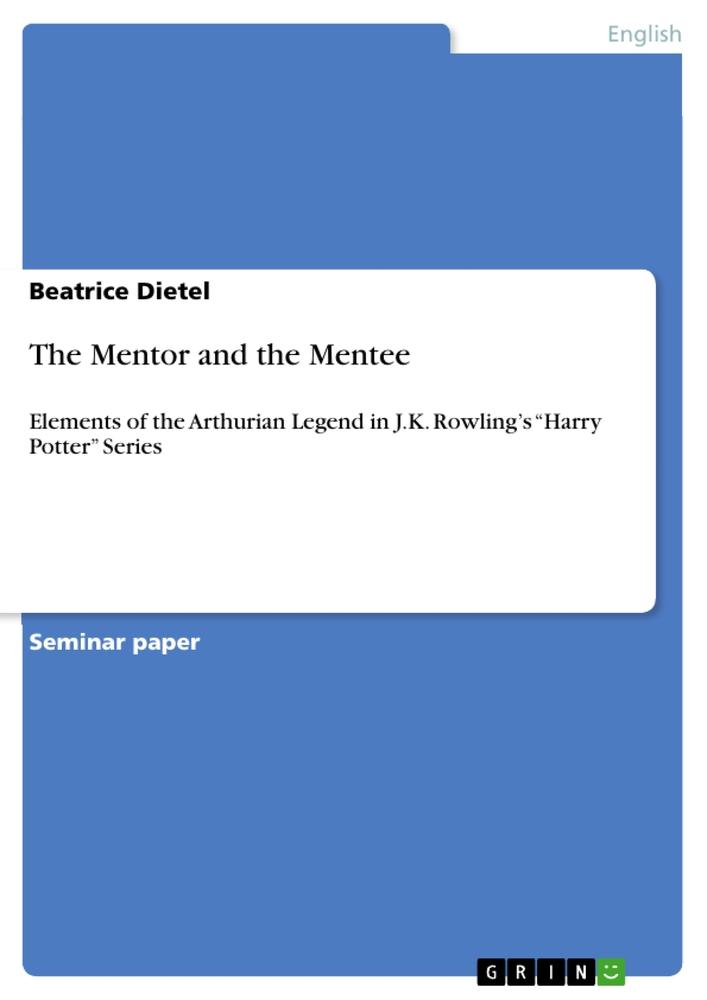 Cover: 9783656593997 | The Mentor and the Mentee | Beatrice Dietel | Taschenbuch | Booklet