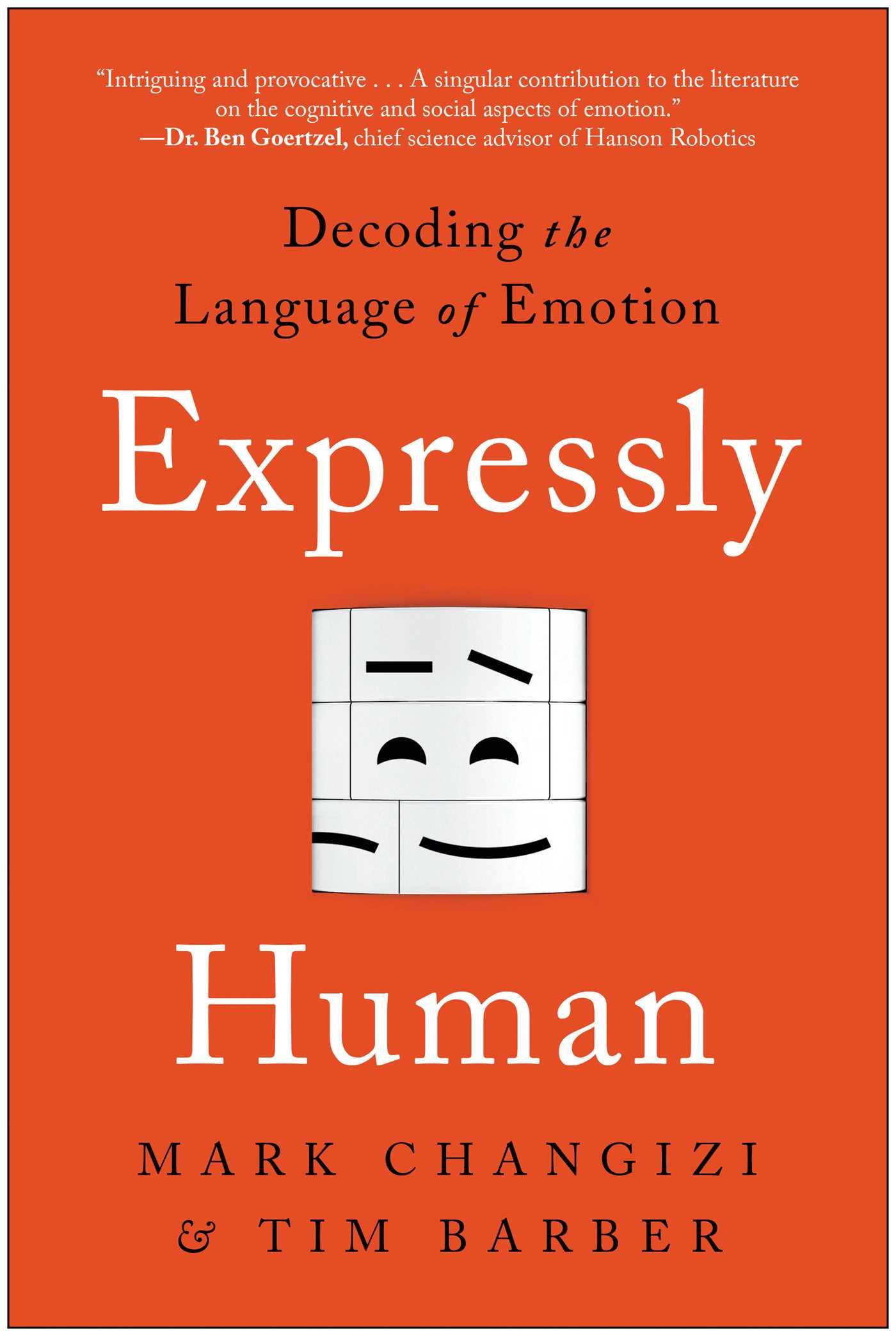 Cover: 9781637740484 | Expressly Human | Decoding the Language of Emotion | Changizi (u. a.)