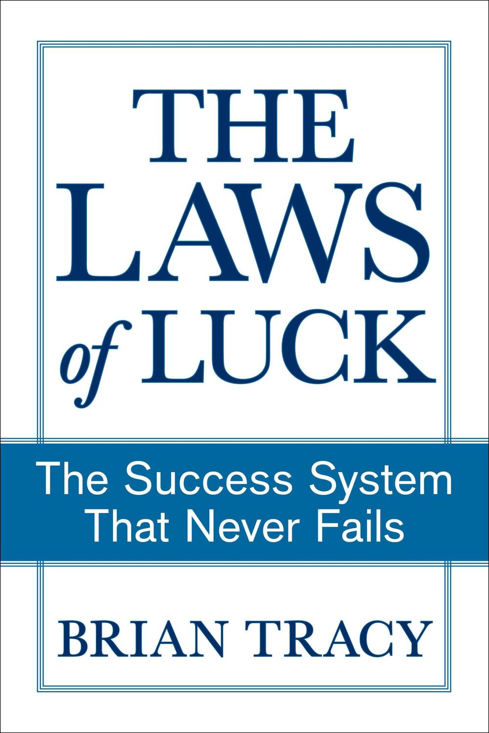 Bild: 9781722506285 | The Laws of Luck | The Success System That Never Fails | Brian Tracy