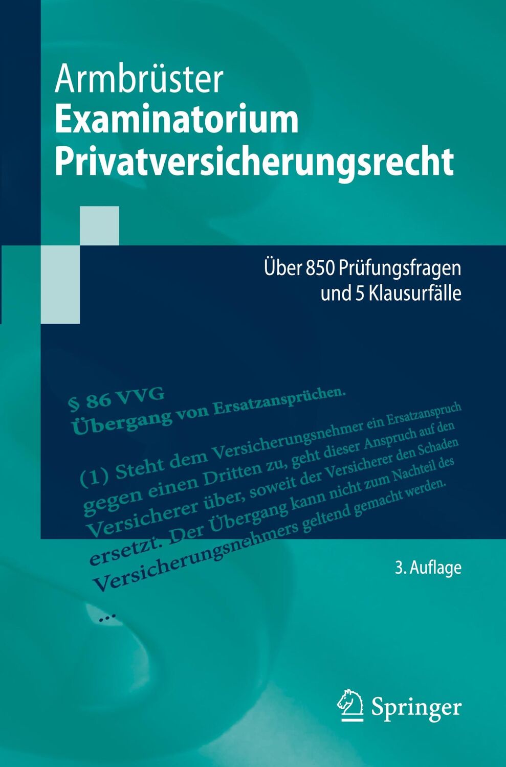 Cover: 9783662694626 | Examinatorium Privatversicherungsrecht | Christian Armbrüster | Buch