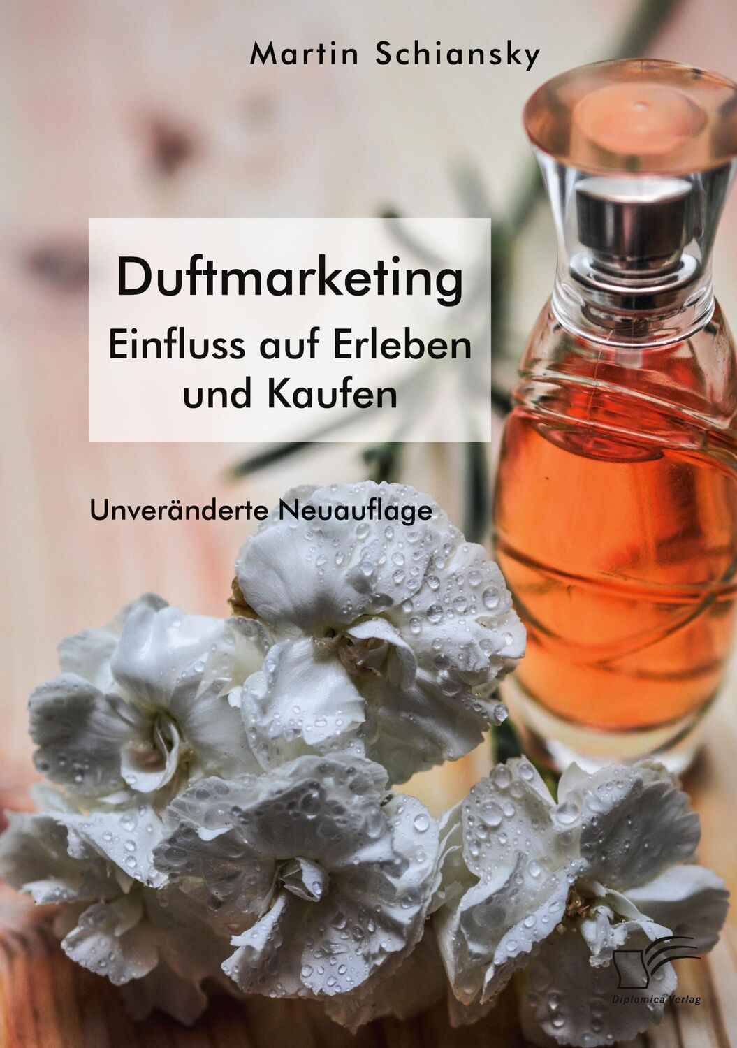 Cover: 9783961469253 | Mit allen Sinnen: Duftmarketing. Einfluss auf Erleben und Kaufen