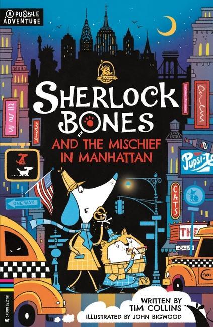 Cover: 9781916763180 | Sherlock Bones 05 and the Mischief in Manhattan | Tim Collins | Buch