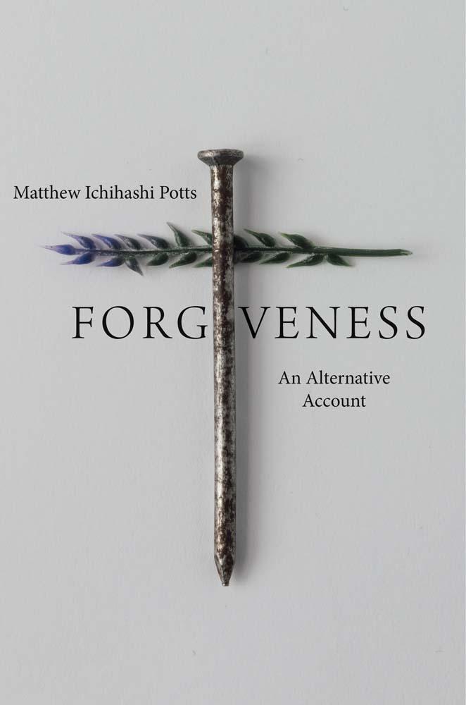 Cover: 9780300276824 | Forgiveness | An Alternative Account | Matthew Ichihashi Potts | Buch