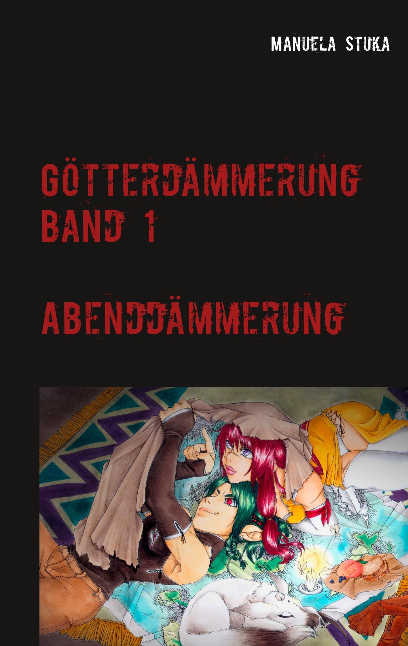 Cover: 9783751900645 | Götterdämmerung | Band 1 - Abenddämmerung | Manuela Stuka | Buch