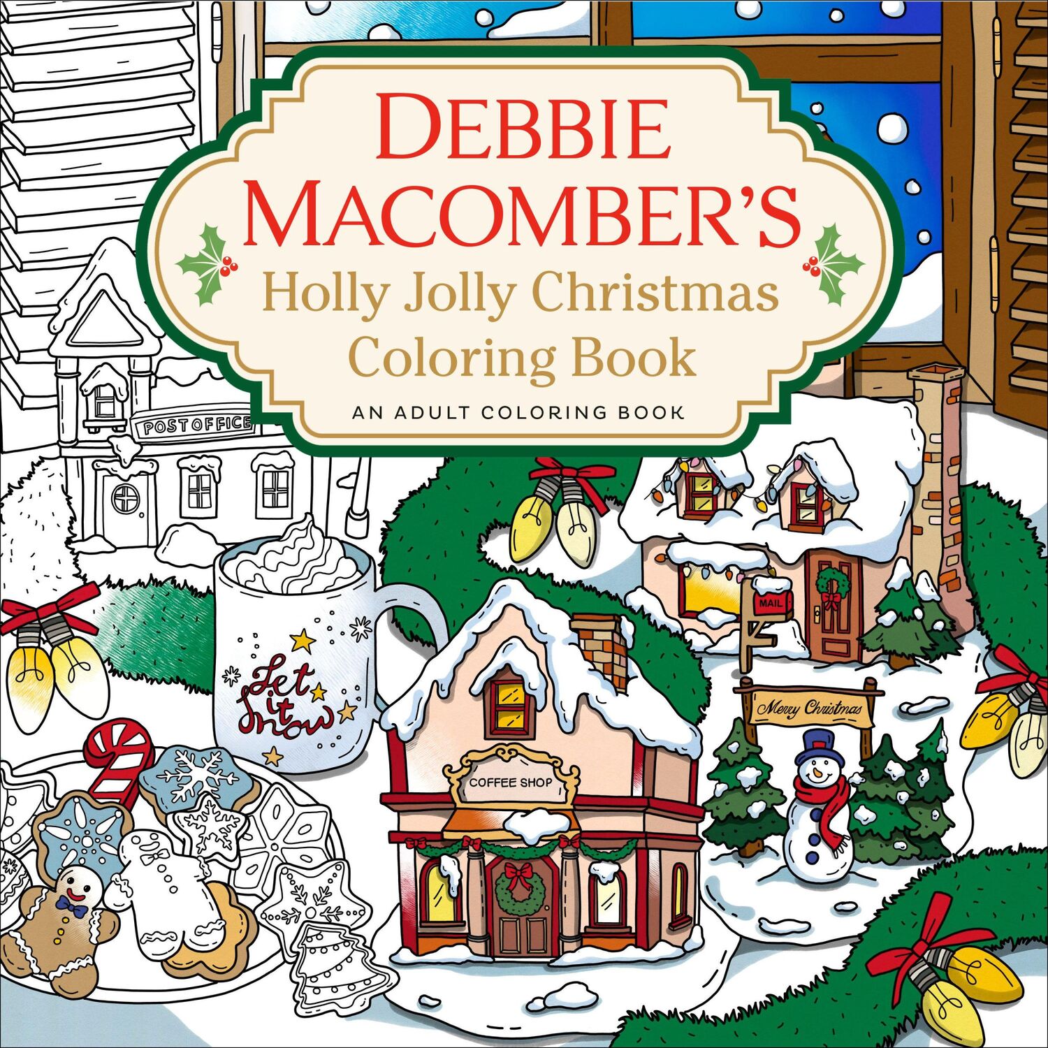 Cover: 9780593598825 | Debbie Macomber's Holly Jolly Christmas Coloring Book | Macomber