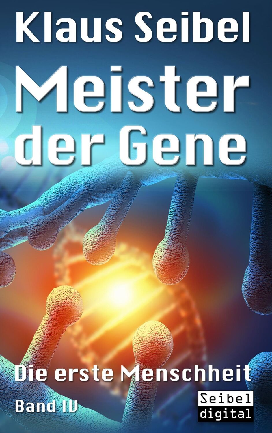 Cover: 9783741297823 | Meister der Gene | Klaus Seibel | Taschenbuch | Die erste Menschheit