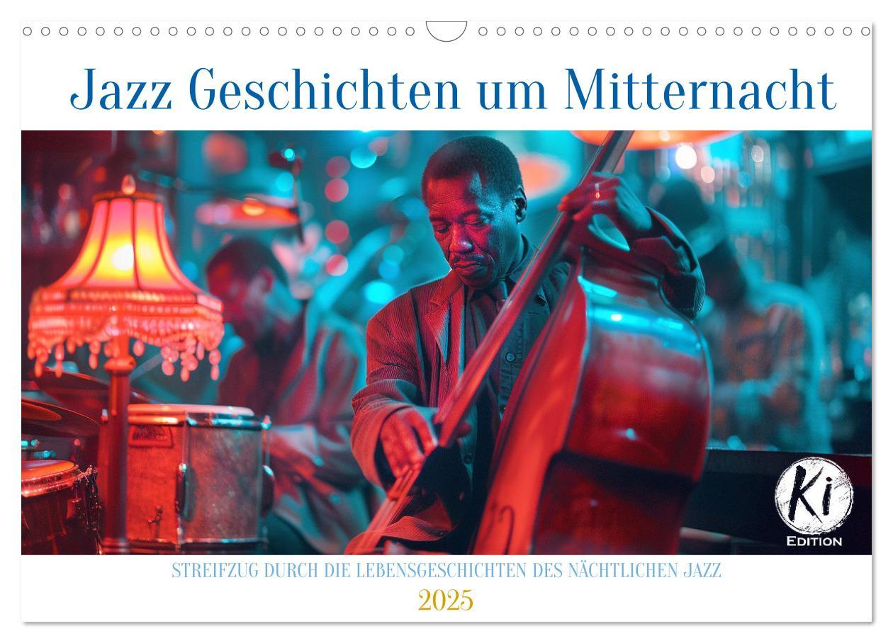 Cover: 9783383831492 | Jazz Geschichten um Mitternacht (Wandkalender 2025 DIN A3 quer),...