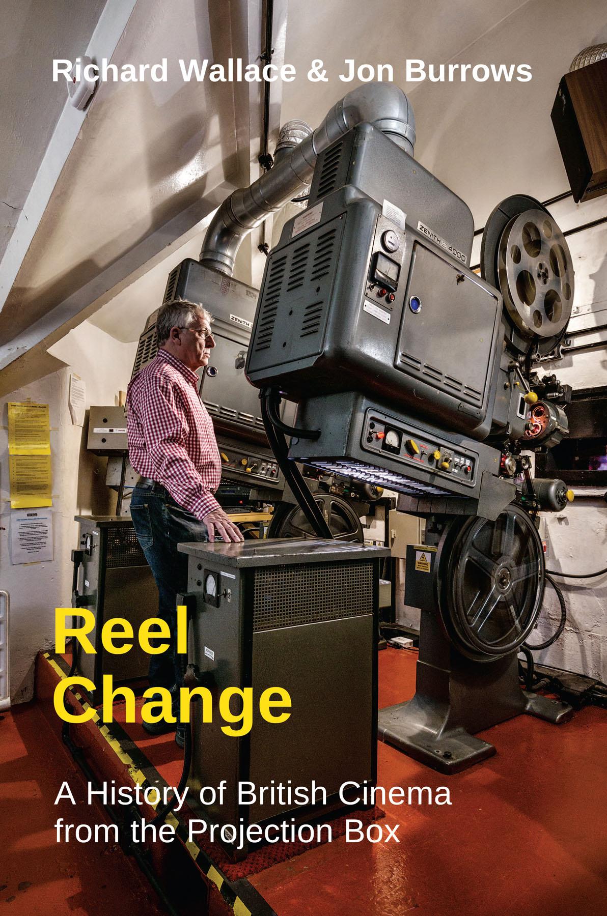 Cover: 9780861967513 | Reel Change | A History of British Cinema from the Projection Box