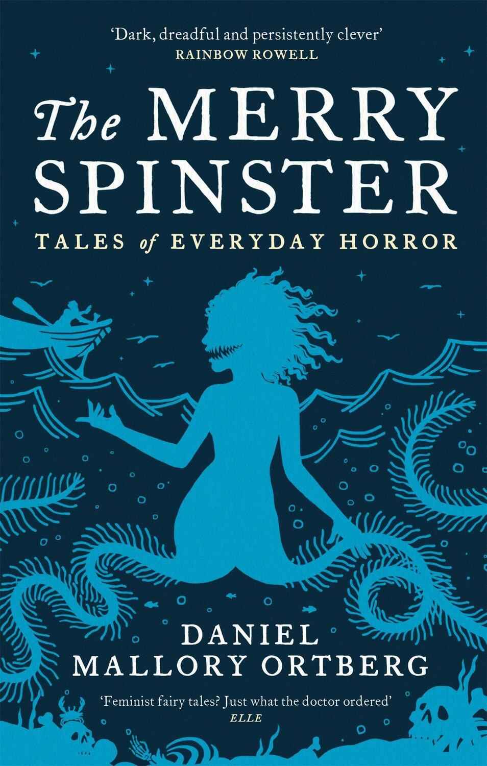 Cover: 9781472154125 | The Merry Spinster | Tales of everyday horror | Daniel Mallory Ortberg