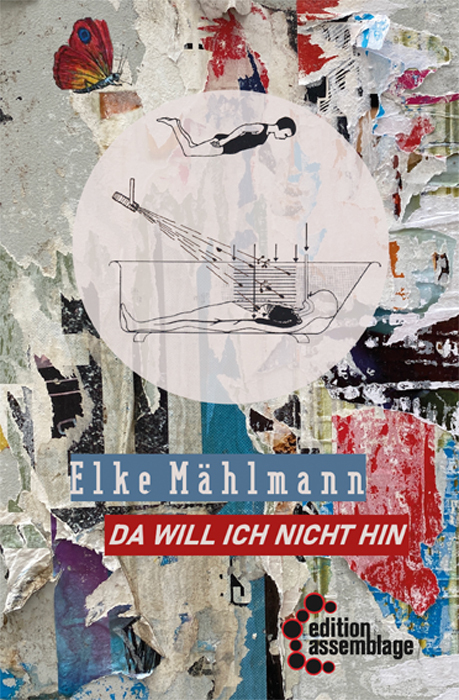 Cover: 9783960421191 | Da will ich nicht hin | Elke Mählmann | Buch | 128 S. | Deutsch | 2022