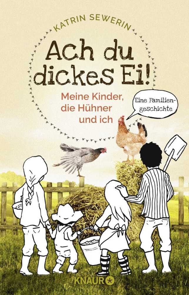 Cover: 9783426214619 | Ach du dickes Ei! - Meine Kinder, die Hühner und ich | Katrin Sewerin