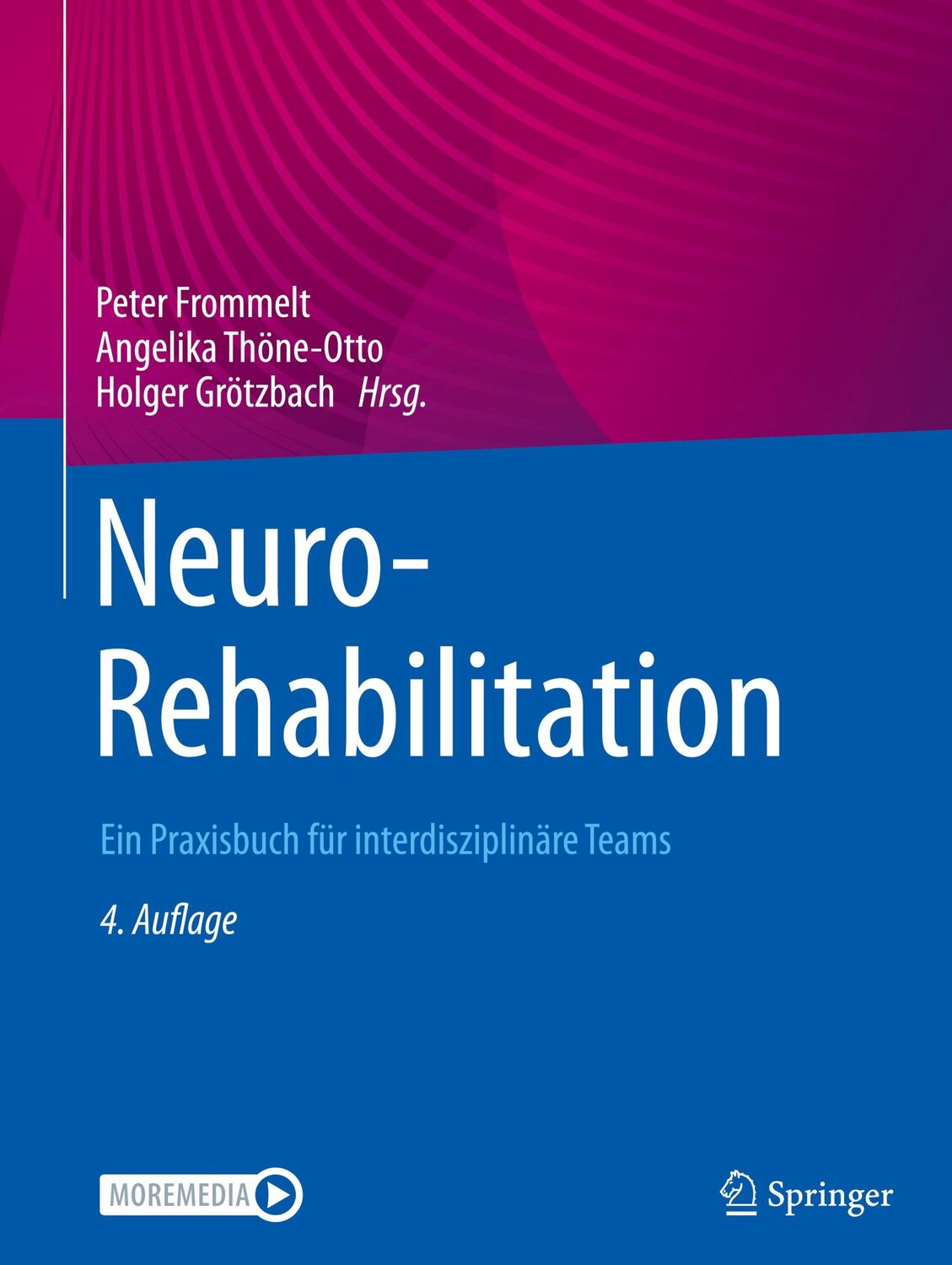 Cover: 9783662669563 | NeuroRehabilitation | Ein Praxisbuch für interdisziplinäre Teams