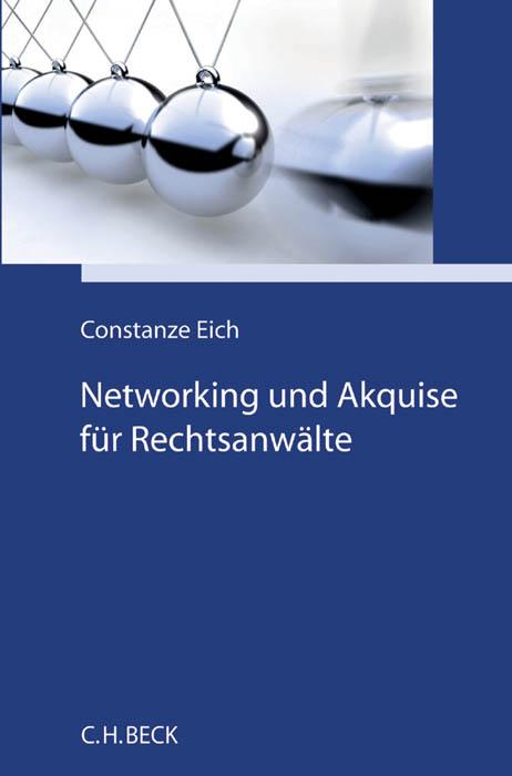 Cover: 9783406687617 | Networking und Akquise für Rechtsanwälte | Constanze Eich | Buch | XI