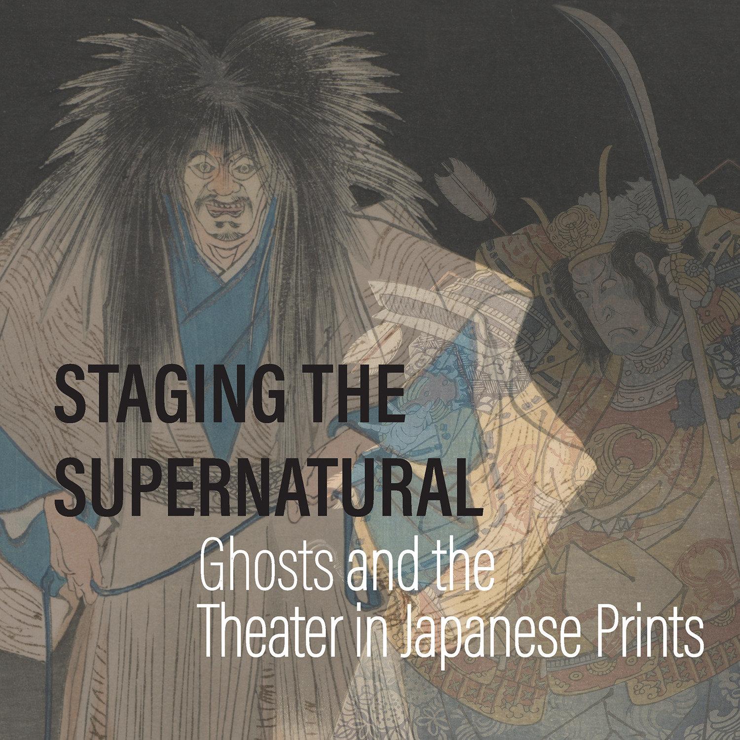 Cover: 9781588347206 | Staging the Supernatural | Ghosts and the Theater in Japanese Prints