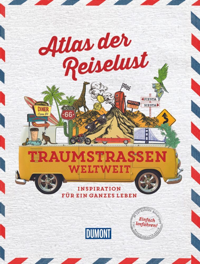 Cover: 9783770182305 | DUMONT Bildband Atlas der Reiselust Traumstraßen weltweit | Gloaguen