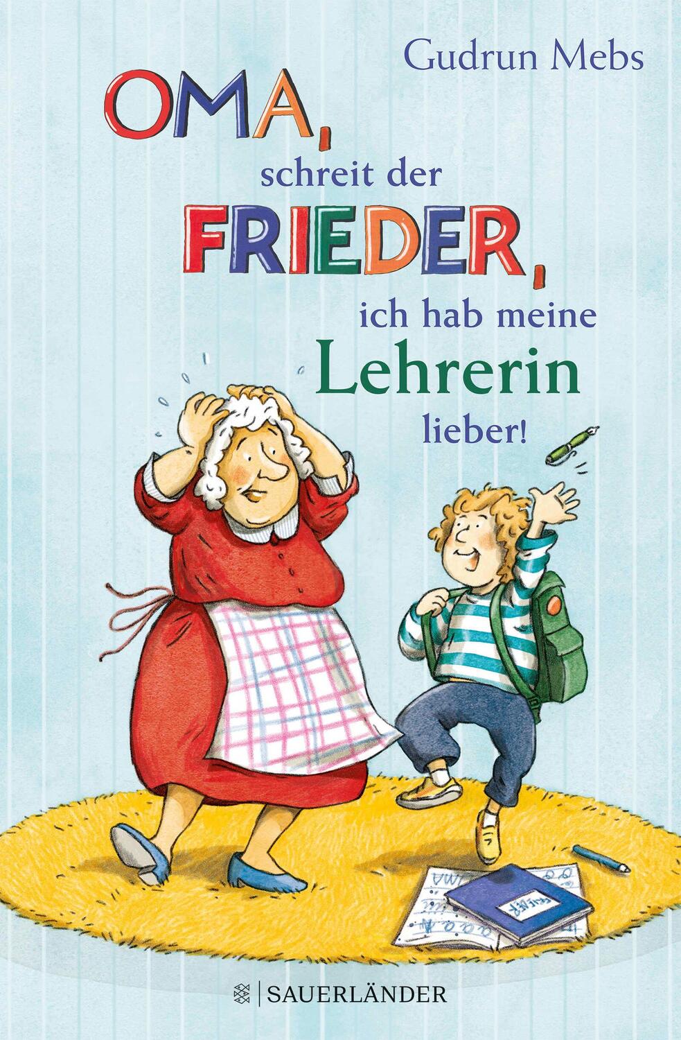 Cover: 9783737358941 | 'Oma', schreit der Frieder, 'ich hab meine Lehrerin lieber!' | Mebs