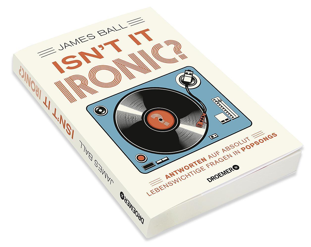 Bild: 9783426277959 | Isn't it ironic? | James Ball | Taschenbuch | 192 S. | Deutsch | 2019