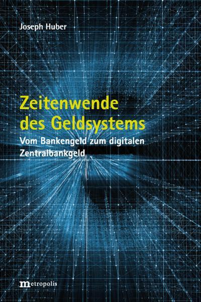 Cover: 9783731615095 | Zeitenwende des Geldsystems | Joseph Huber | Taschenbuch | 228 S.