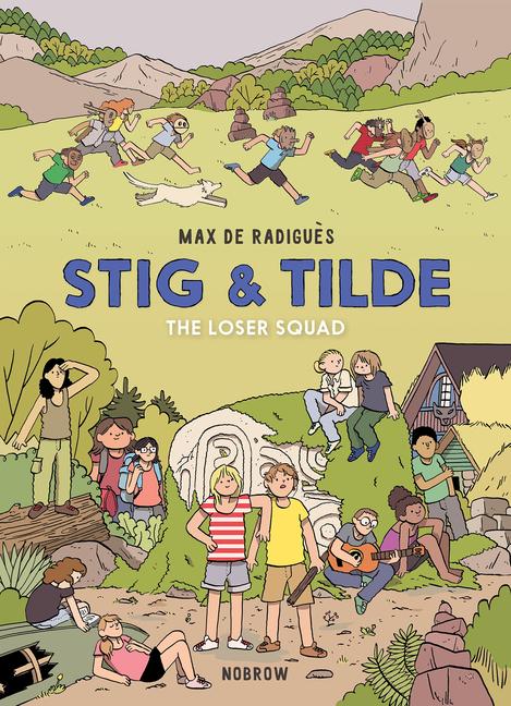 Cover: 9781910620663 | Stig &amp; Tilde: The Loser Squad | Max de Radigues | Taschenbuch | 2020