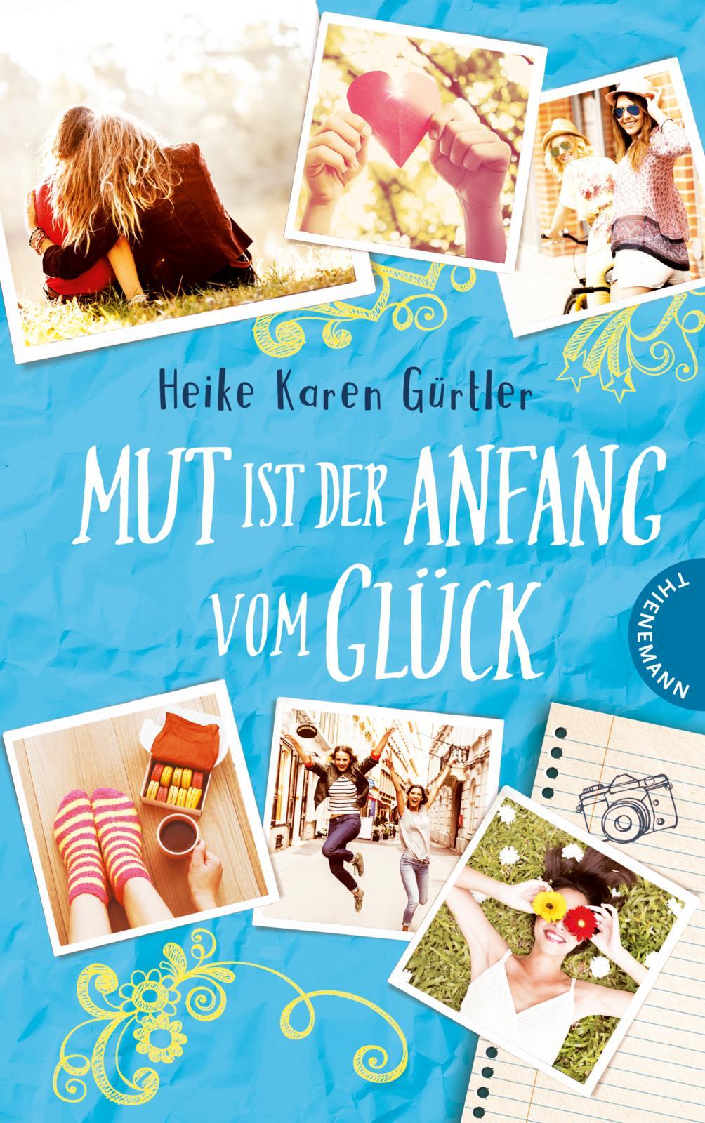 Cover: 9783522202268 | Mut ist der Anfang vom Glück | Heike Karen Gürtler | Taschenbuch