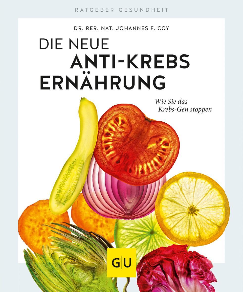 Cover: 9783833871191 | Die neue Anti-Krebs-Ernährung | Wie Sie das Krebs-Gen stoppen | Coy