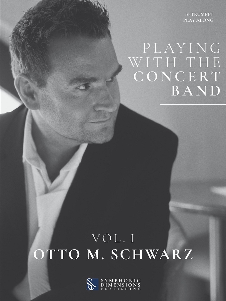 Cover: 9790502951504 | Playing with the Concert Band Vol. I - Bb Trumpet | Otto M. Schwarz