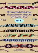 Cover: 9783939782094 | 30 Freundschaftsbänder, Band 1 | Marina Ulmer | Taschenbuch | 56 S.