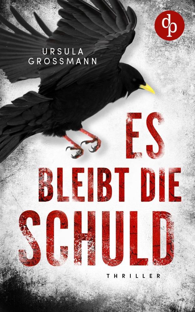 Cover: 9783986374969 | Es bleibt die Schuld | Ursula Großmann | Taschenbuch | Paperback