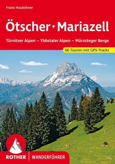 Cover: 9783763340262 | Ötscher - Mariazell | Franz Hauleitner | Taschenbuch | 216 S. | 2022