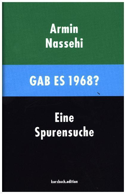 Cover: 9783961960088 | Gab es 1968? | Eine Spurensuche | Armin Nassehi | Buch | 200 S. | 2018