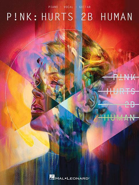 Cover: 9781540056580 | PNK HURTS 2B HUMAN | P!NK | Taschenbuch | Englisch | 2019