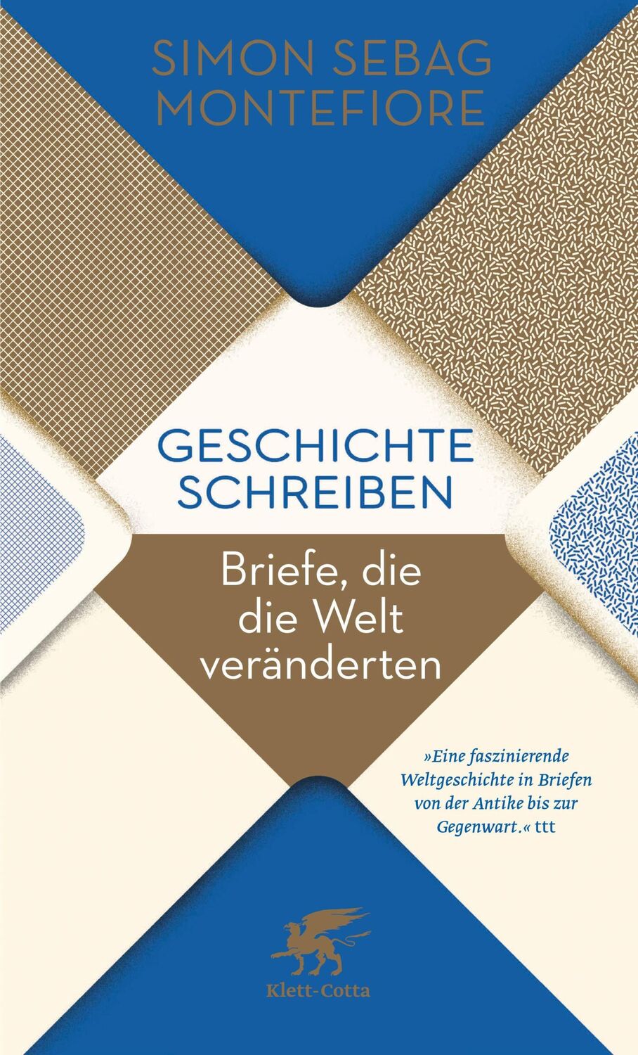 Cover: 9783608987591 | Geschichte schreiben | Briefe, die die Welt veränderten | Montefiore