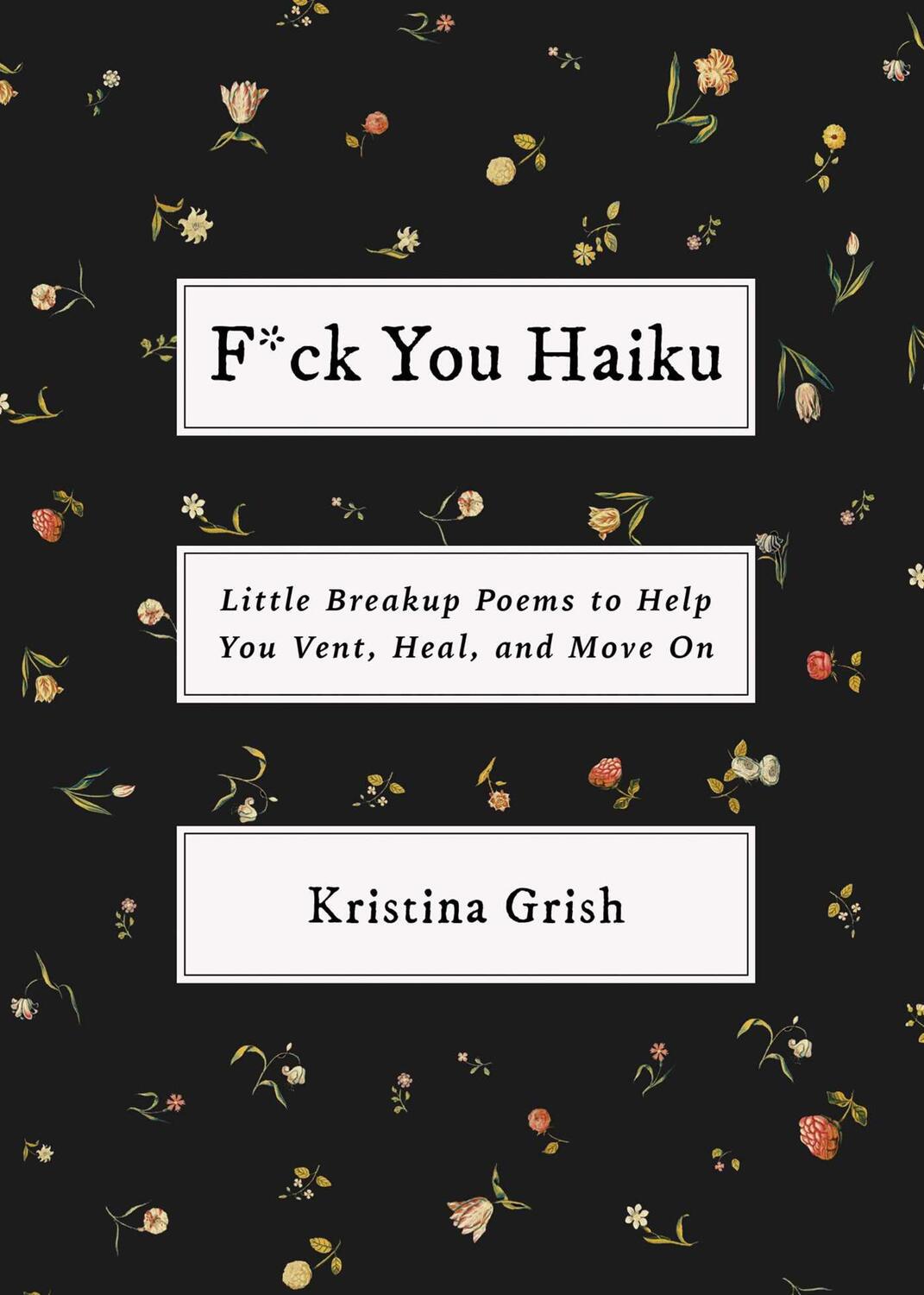 Cover: 9781668054406 | F*ck You Haiku | Kristina Grish | Taschenbuch | 192 S. | Englisch