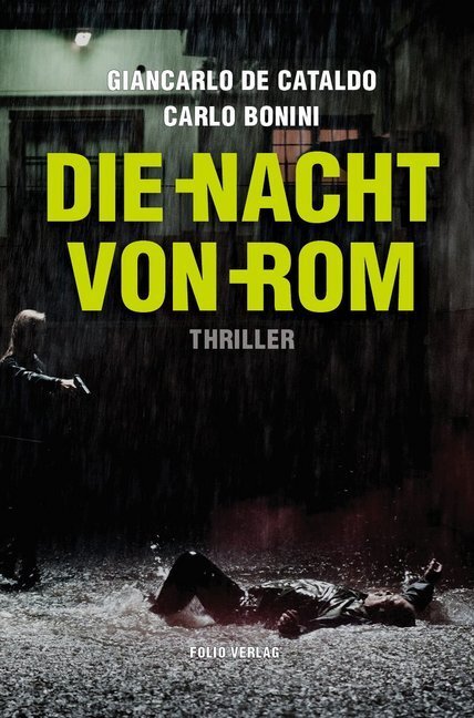 Cover: 9783852567006 | Die Nacht von Rom | Thriller | Giancarlo De Cataldo (u. a.) | Buch