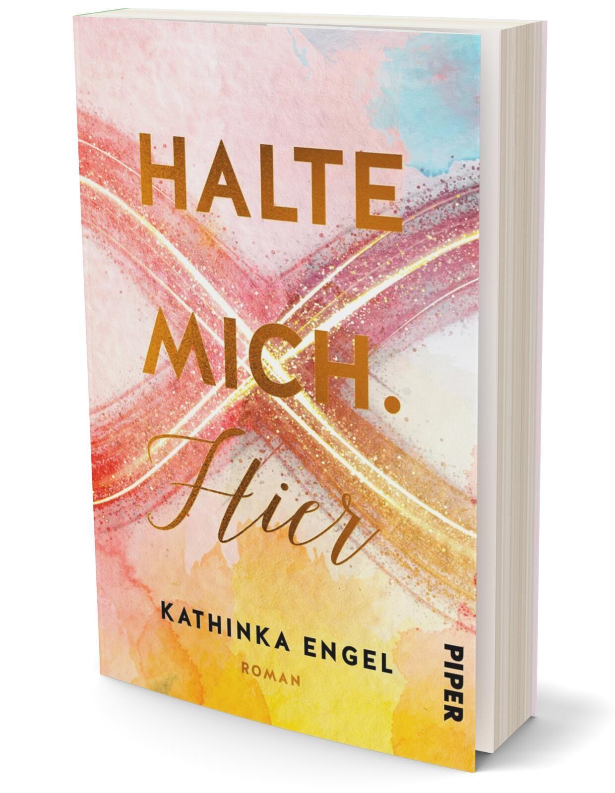 Bild: 9783492061728 | Halte mich. Hier | Roman | Kathinka Engel | Taschenbuch | 400 S.