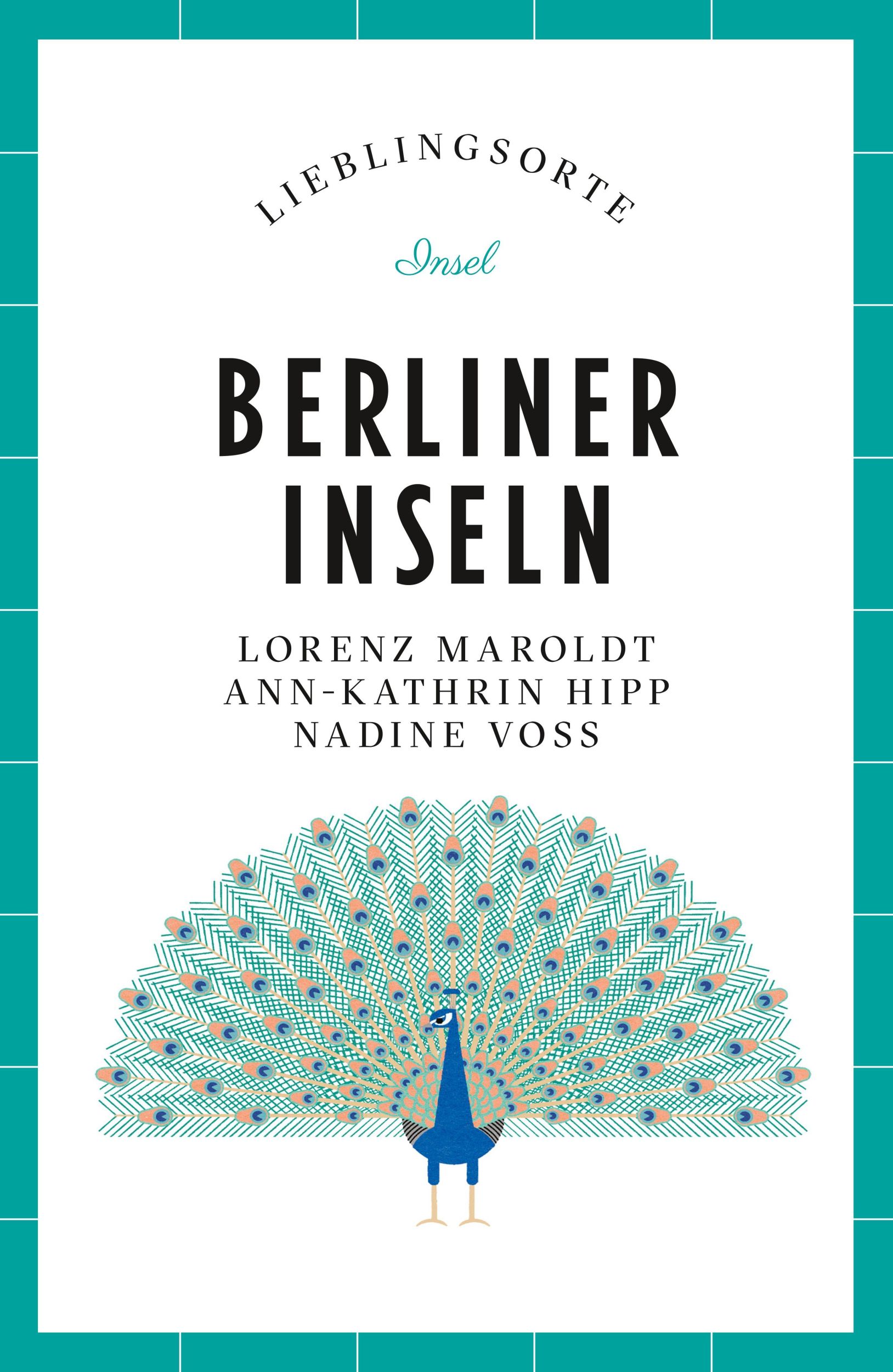 Cover: 9783458682714 | Berliner Inseln Reiseführer LIEBLINGSORTE | Lorenz Maroldt (u. a.)