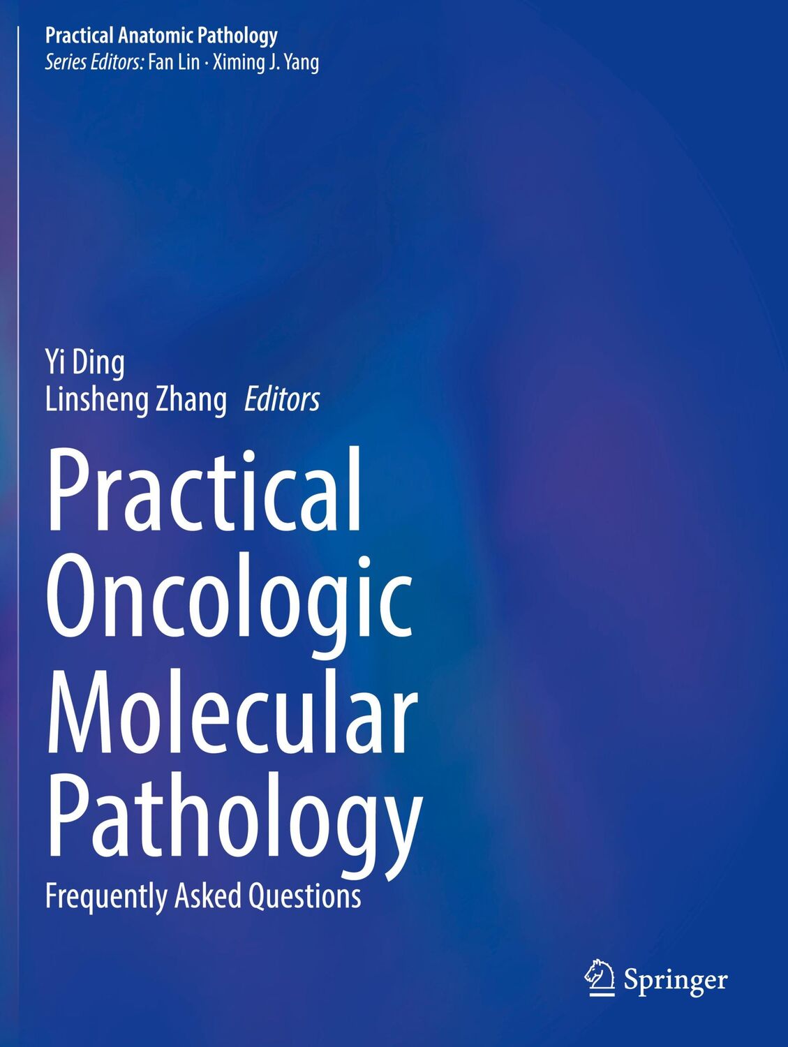 Cover: 9783030732295 | Practical Oncologic Molecular Pathology | Frequently Asked Questions