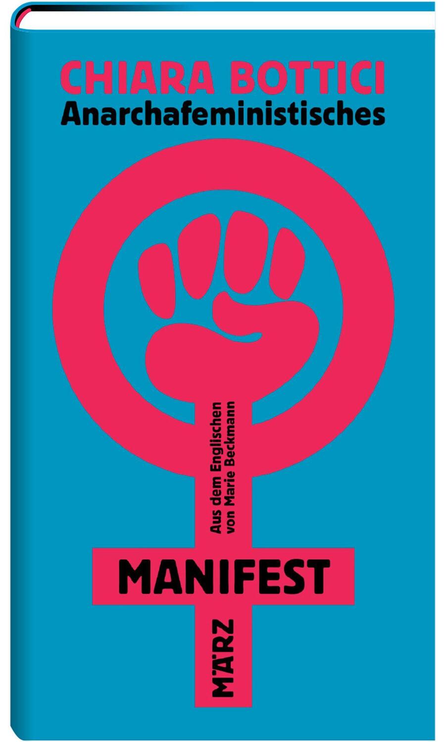 Cover: 9783755000372 | Anarchafeministisches Manifest | Chiara Bottici | Buch | 107 S. | 2024