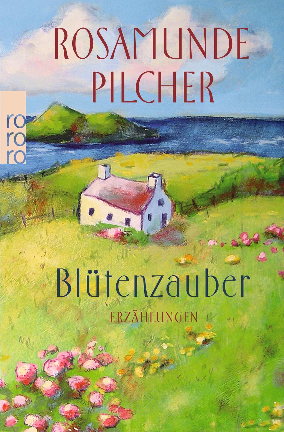 Cover: 9783499244681 | Blütenzauber | Erzählungen | Rosamunde Pilcher | Taschenbuch | Deutsch