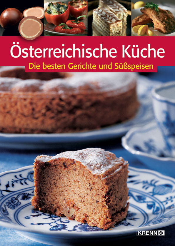 Cover: 9783902532015 | Österreichische Küche | Die besten und bekanntesten Gerichte | Krenn