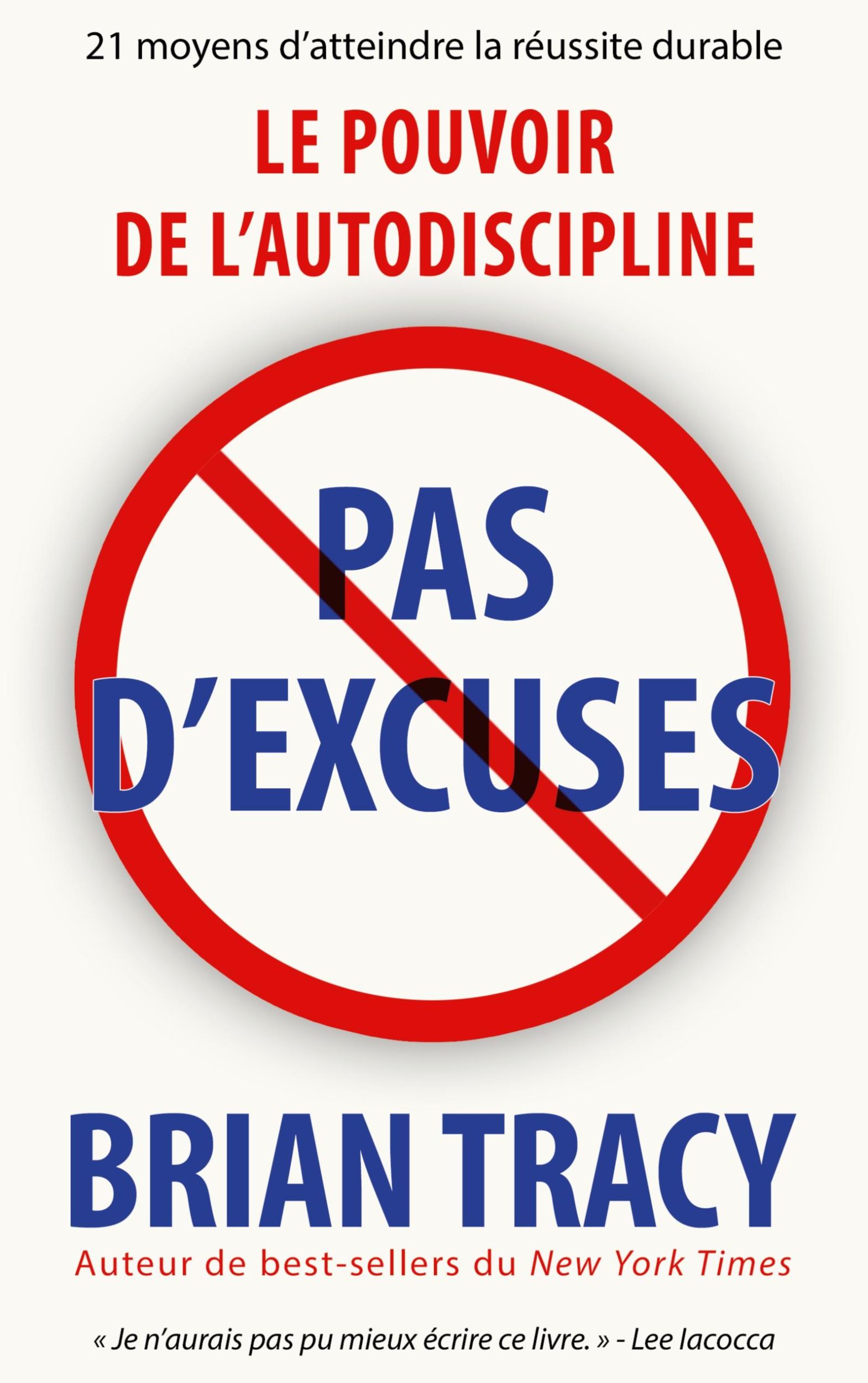 Cover: 9781628616774 | Pas d'excuses | Le pouvoir de l'autodiscipline | Brian Tracy | Buch