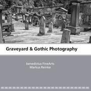 Cover: 9783839186350 | Graveyard &amp; Gothic Photography | Markus Reinke | Taschenbuch | 120 S.