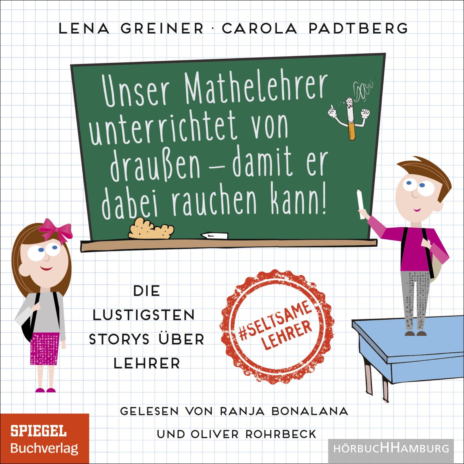 Cover: 9783957132055 | Unser Mathelehrer unterrichtet von draußen - damit er dabei rauchen...