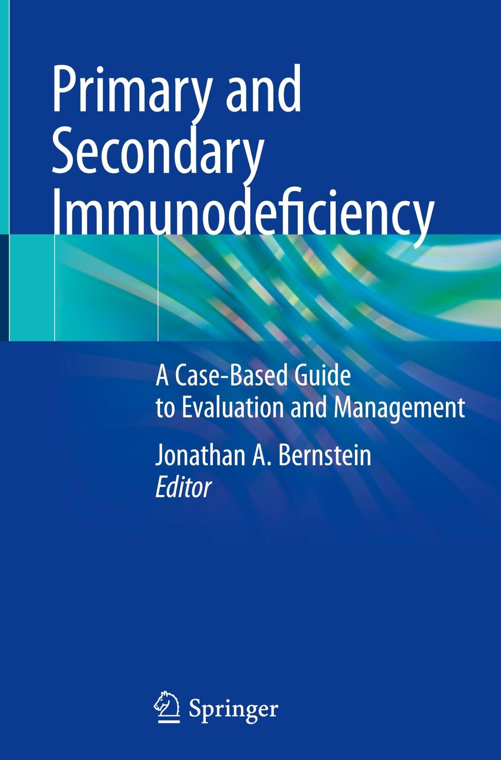 Cover: 9783030571566 | Primary and Secondary Immunodeficiency | Jonathan A. Bernstein | Buch